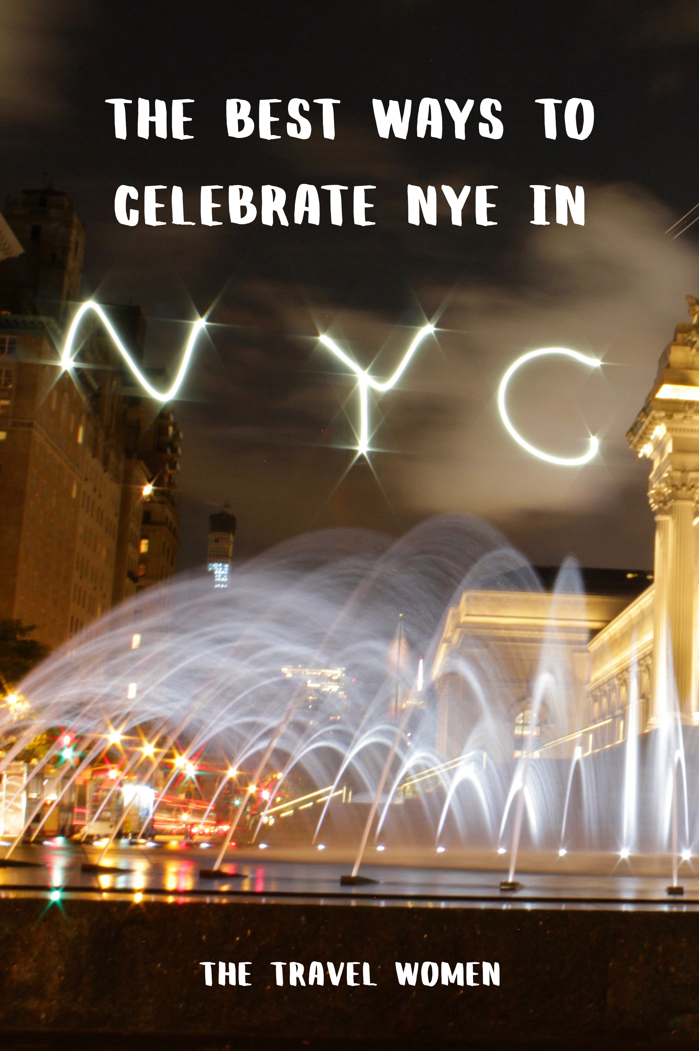 The Best Ways to Celebrate NYE in NYC