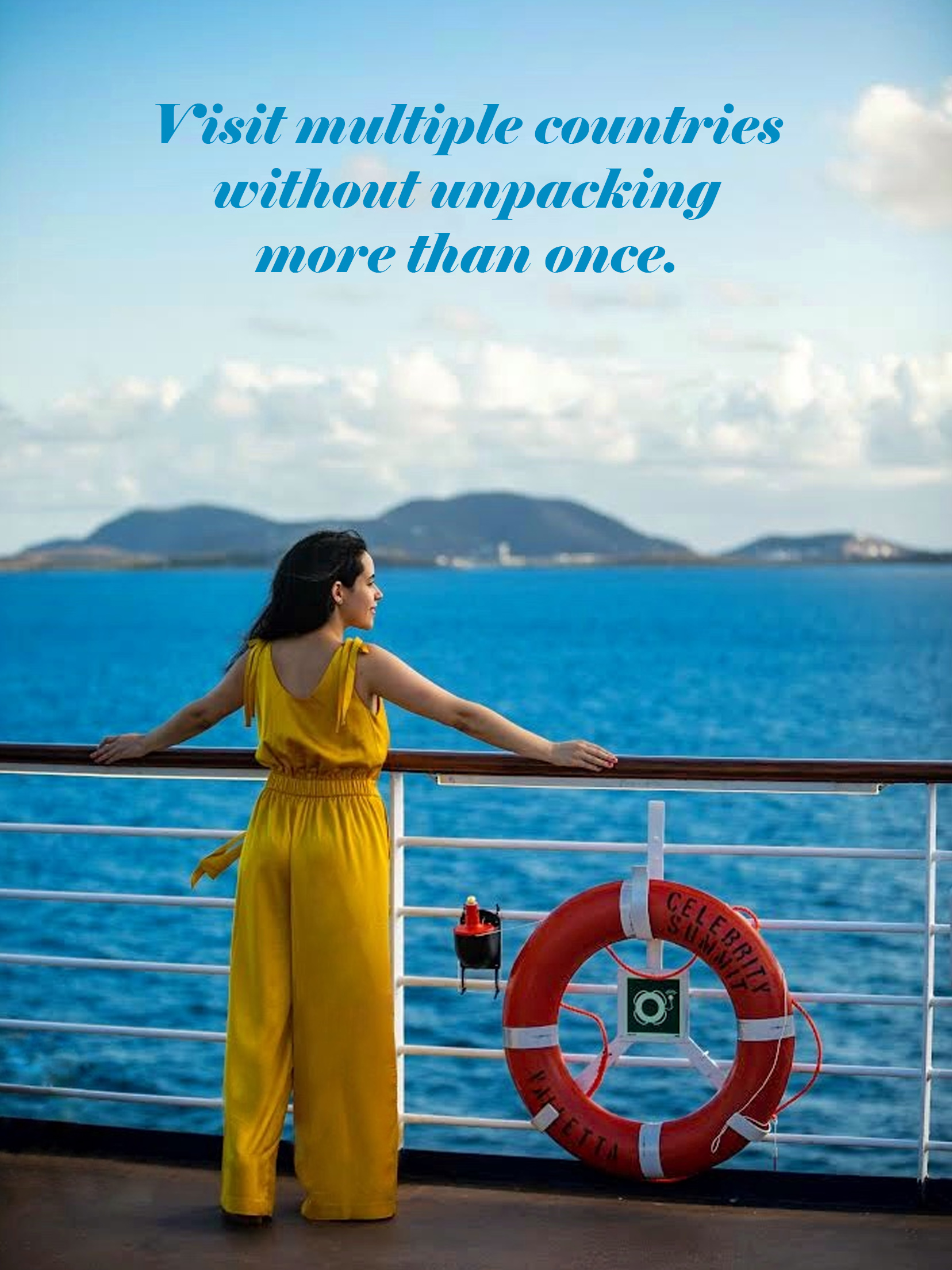 Visit multiple countries without unpacking more than once Celebrity Cruises Summit Revolution Guide