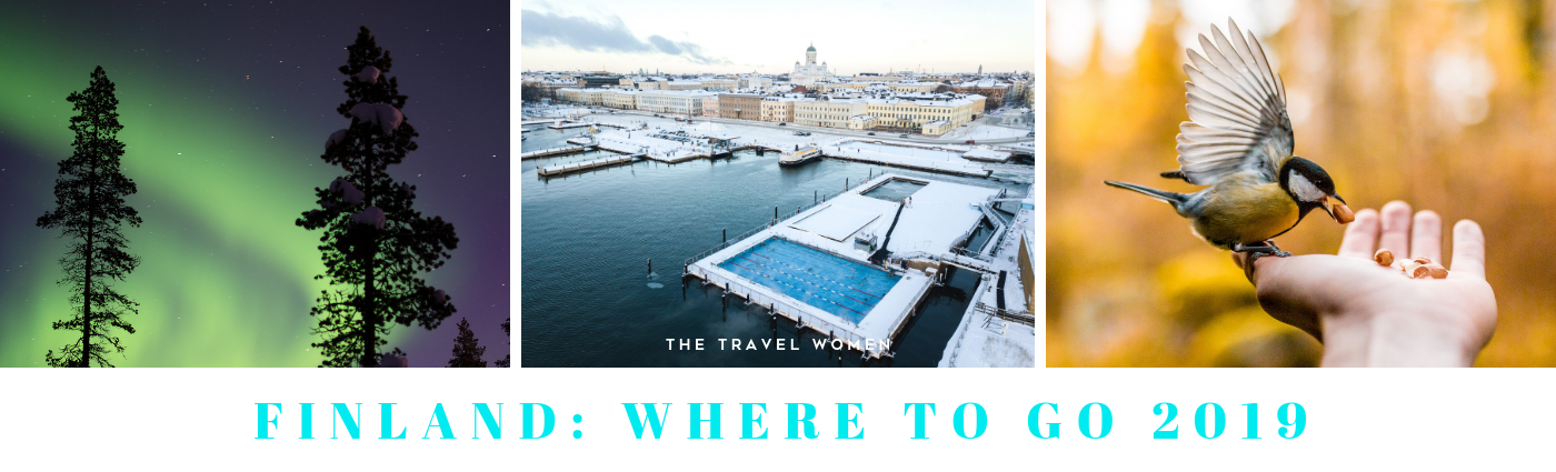 Finland Where to go 2019 The Travel Women
