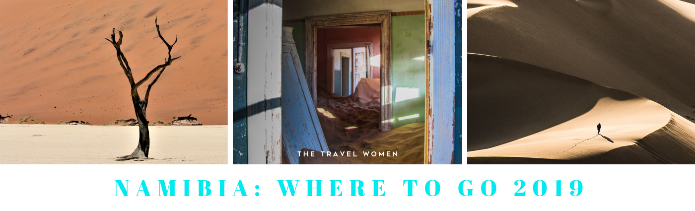 Namibia Where to go 2019 The Travel Women