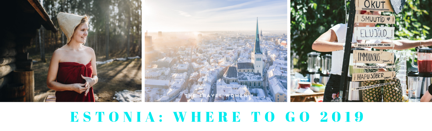 Estonia Where to go 2019 The Travel Women